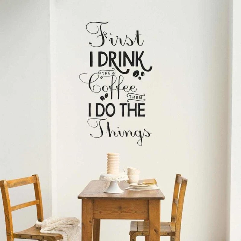Adesivo Decorativo - first i drink 0,59x1,00 Metros (Primeiro bebo café, depois faço as outras coisas)